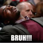 bruh