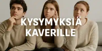 kysymyksiä kaverille