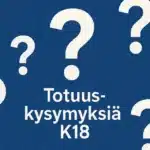Totuus kysymyksiä K18
