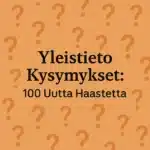 yleistieto kysymyksiä