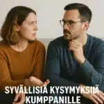 syvällisiä kysymyksiä kumppanille