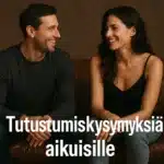 Tutustumis kysymyksiä aikuisille