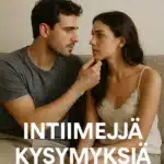 intiimejä kysymyksiä