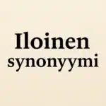 Iloinen synonyymi
