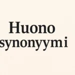 Huono synonyymi
