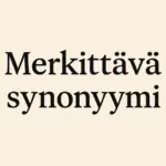 Merkittävä synonyymi